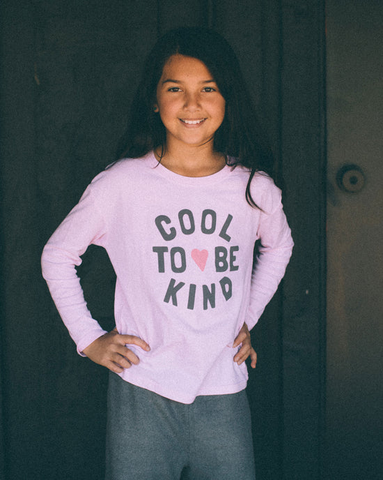 Cool To Be Kind L/S Tee